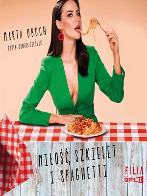 cover image of Miłość, szkielet i spaghetti